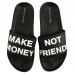 Ciabatte Make Money Not Friends unisex